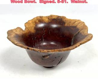 Lot 1506 Hap Sakwa Studio Turned Burl Wood Bowl. Signed. 581. Walnut.