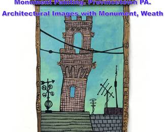 Lot 949 HUGO S PORCARO Pilgrim Monument Painting. Provincetown PA. Architectural Images with Monument, Weath