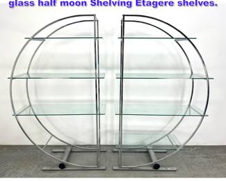 Lot 685 Pair of Art Deco style chrome and glass half moon Shelving Etagere shelves.
