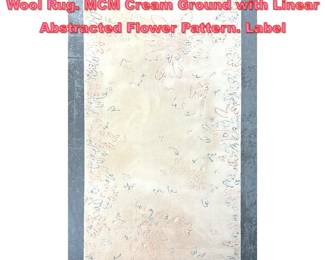 Lot 1638 5 X 10 1 EDWARD FIELDS 100 Wool Rug. MCM Cream Ground with Linear Abstracted Flower Pattern. Label