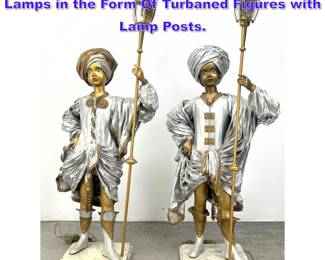 Lot 913 Pair of Theatrical Figural Floor Lamps in the Form Of Turbaned Figures with Lamp Posts.