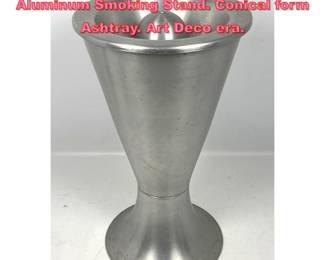Lot 1563 Moderne Machine Age Brushed Aluminum Smoking Stand. Conical form Ashtray. Art Deco era. 