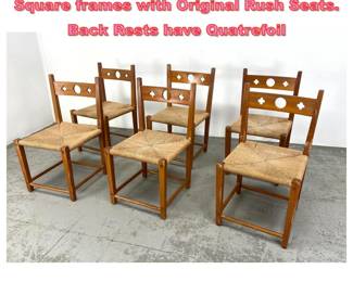 Lot 1602 Set 6 French Dining Side Chairs. Square frames with Original Rush Seats. Back Rests have Quatrefoil 