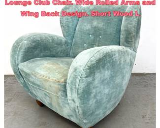 Lot 1612 Art Deco era Aqua Upholstered Lounge Club Chair. Wide Rolled Arms and Wing Back Design. Short Wood L