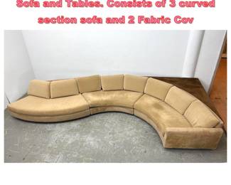 Lot 1715 Modernist Serpentine Sectional Sofa and Tables. Consists of 3 curved section sofa and 2 Fabric Cov