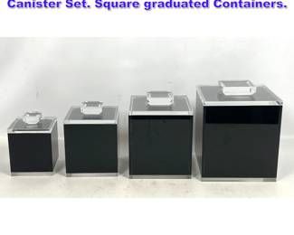 Lot 832 Set 4 Acrylic Lucite and Black Canister Set. Square graduated Containers.