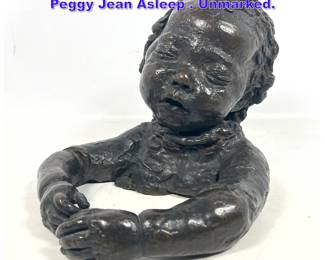 Lot 876 Sir Jacob Epstein Bronze Sculpture. Peggy Jean Asleep . Unmarked.