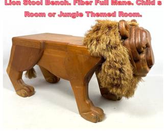 Lot 1571 Charming Pieced Wood Figural Lion Stool Bench. Fiber Full Mane. Child s Room or Jungle Themed Room. 
