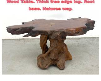 Lot 1492 George Carey Freeform Natural Wood Table. Thick free edge top. Root base. Natures way. 