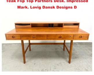 Lot 1258 Peter Lovig Nielsen Danish Modern Teak Flip Top Partners Desk. Impressed Mark. Lovig Dansk Designs D