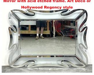 Lot 1631 Very large Vintage Glass frame Mirror with acid etched frame. Art Deco or Hollywood Regency style