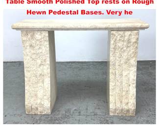 Lot 1283 Travertine Marble Console Hall Table Smooth Polished Top rests on Rough Hewn Pedestal Bases. Very he
