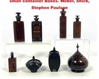 Lot 1522 8pcs Studio woodworker Objects small container Boxes. Weber, Shick, Stephen Paulsen