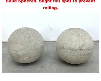 Lot 1684 Pair 11.5 inch Cement garden balls. Solid Spheres. Slight flat spot to prevent rolling.