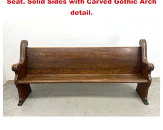Lot 1764 Antique Oak Church Pew Bench Seat. Solid Sides with Carved Gothic Arch detail. 