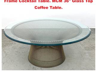 Lot 1545 WARREN PLATNER Metal Rod Frame Cocktail Table. MCM 36 Glass Top Coffee Table.