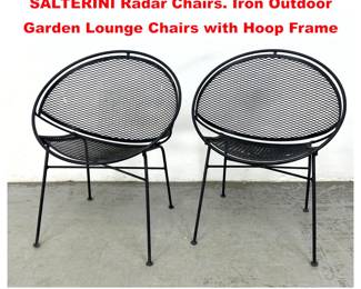 Lot 1690 Pr MAURIZIO TEMPESTINI for SALTERINI Radar Chairs. Iron Outdoor Garden Lounge Chairs with Hoop Frame