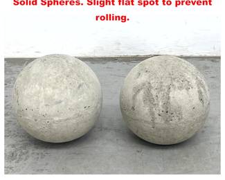 Lot 1689 Pair 8 inch Cement garden balls. Solid Spheres. Slight flat spot to prevent rolling.