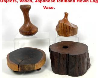 Lot 1497 3pcs Mid Century Studio Wood Objects, Vases, Japanese Ichibana Hewn Log Vase.
