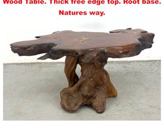 Lot 1488 George Carey Freeform Natural Wood Table. Thick free edge top. Root base. Natures way. 