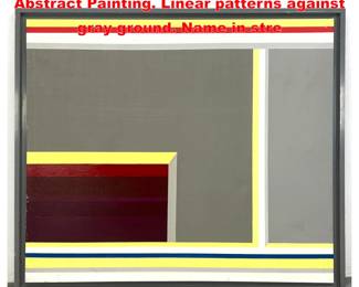Lot 1606 Ilya Bolotowsky style Modernist Abstract Painting. Linear patterns against gray ground. Name in stre