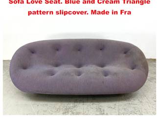 Lot 1738 LIGNE ROSET Modernist Organic Sofa Love Seat. Blue and Cream Triangle pattern slipcover. Made in Fra