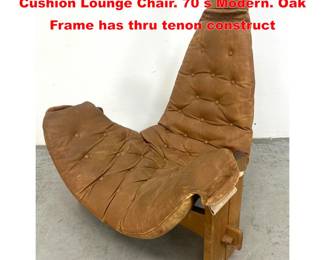 Lot 1538 Unusual Form Oak Frame Leather Cushion Lounge Chair. 70 s Modern. Oak Frame has thru tenon construct