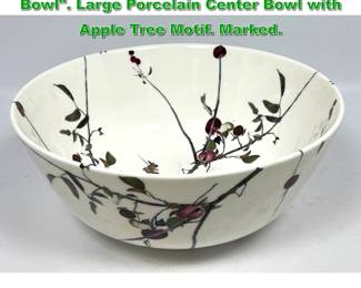 Lot 2104 ROYAL DOULTON The Wyeth Bowl. Large Porcelain Center Bowl with Apple Tree Motif. Marked. 