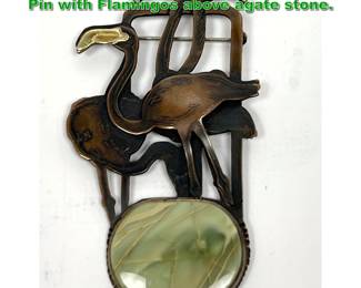 Lot 2177 Pat Garrett 83 copper and 14k gold Pin with Flamingos above agate stone. 