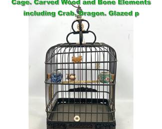 Lot 2007 Vintage Wicker Finch Asian Bird Cage. Carved Wood and Bone Elements including Crab, Dragon. Glazed p
