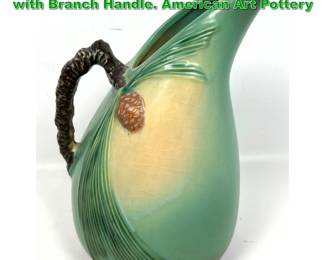 Lot 2070 Roseville Green Pinecone Pitcher with Branch Handle. American Art Pottery