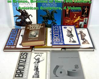 Lot 2338 10pcs Art Bronze Books. Animals in Bronze, Bronzes of the 19th century, American Sculpture, 4 Volum