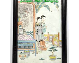 Lot 2004 Chinese Famille Rose porcelain plaque. Wall Hanging. 
