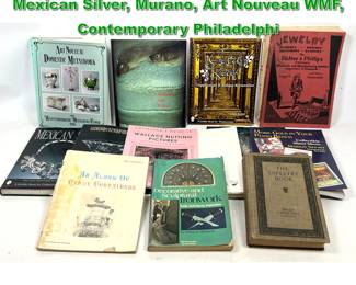 Lot 2337 12pcs Art and Collectable Books. Mexican Silver, Murano, Art Nouveau WMF, Contemporary Philadelphi
