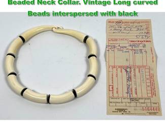 Lot 2179 CATHERINE NOLL Creamy Material Beaded Neck Collar. Vintage Long curved Beads interspersed with black