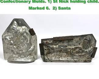 Lot 2303 2pc Vintage Santa Claus Chocolate Confectionary Molds. 1 St Nick holding child. Marked 6. 2 Santa