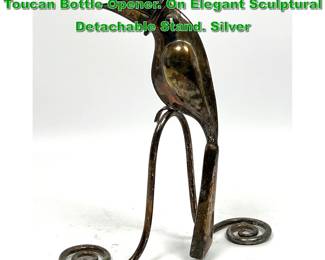 Lot 1929 EMILIA CASTILLO Clever Figural Toucan Bottle Opener. On Elegant Sculptural Detachable Stand. Silver 