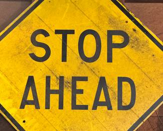 Stop Ahead Metal Sign