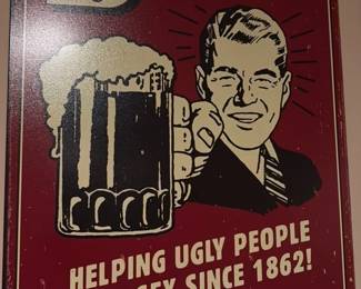 Beer Helping Ugly People Have Sex Since 1862 Tin Sign