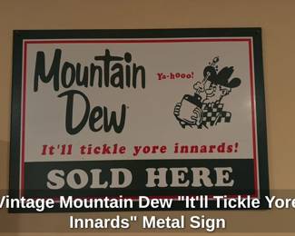 Vintage Mountain Dew "It'll Tickle Yore Innards" Metal Sign