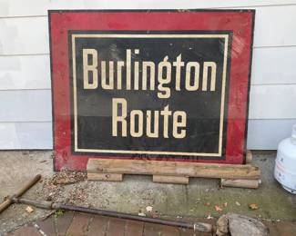 ORIGINAL BURLINGTON ROUTE SIGN IN NEAR PRISTINE CONDITION (HAS HOLES WHERE SIGN WAS ATTACHED TO A POLE); HAS BEEN STORED IN A GARAGE ATTIC FOR AROUND 30 YEARS.