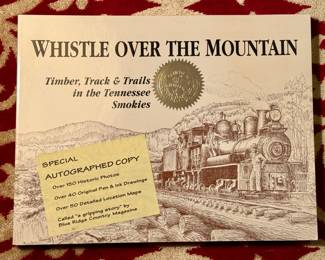 Autographed Copy of "Whistle Over the Mountain" by Ronald G. Schmidt