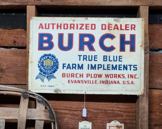 We have 2 of the Burch signs, very good condition