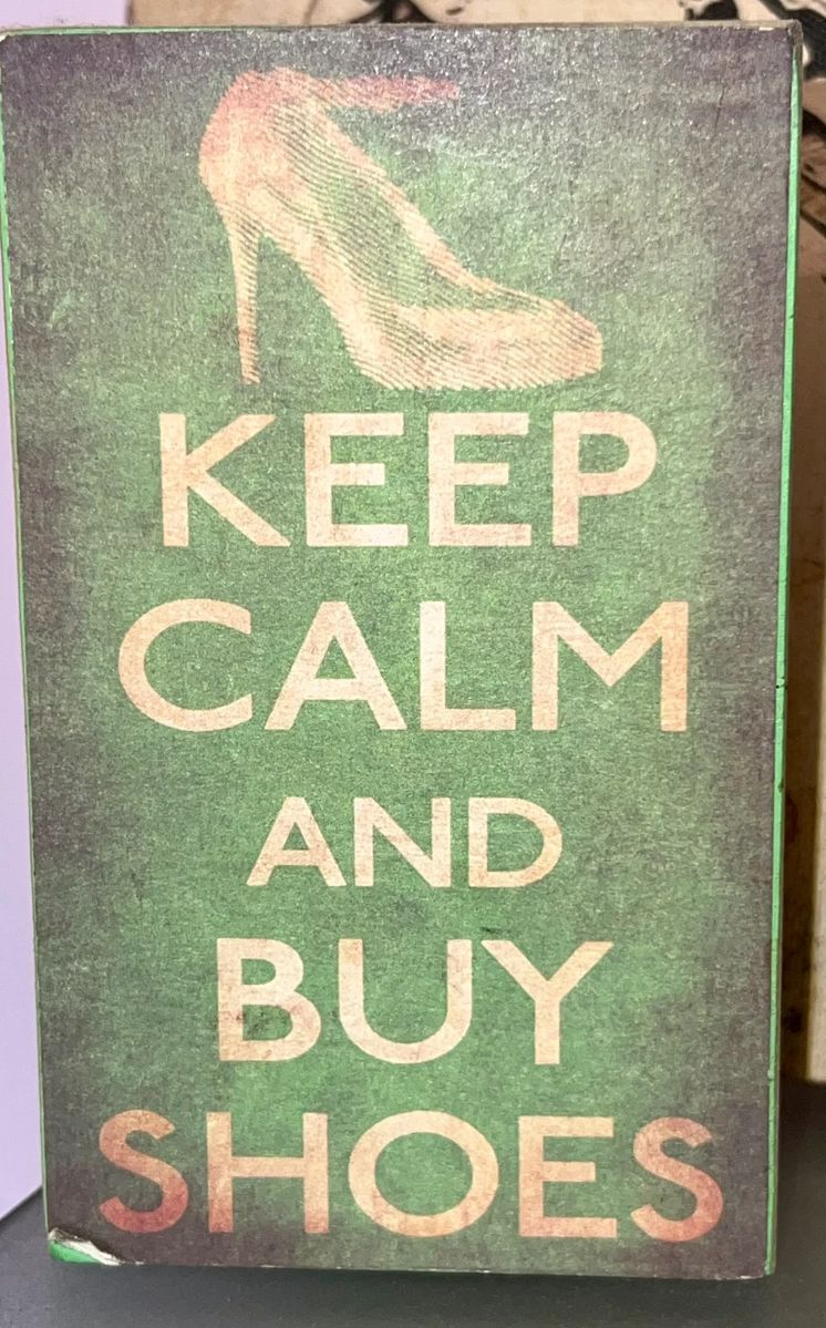 00 keep calm and buy shoes