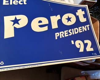 1992 Perot Presidential Campaign Sign 