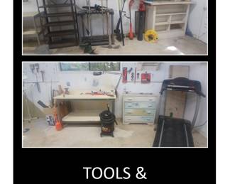 Work Benches / Shop Vac / Yard Tools / Edger / Weed Eater / Shelving / Treadmill