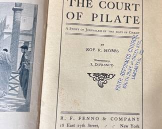 The Court of Pilate: A Story of Jerusalem in the Days of Christ by Roe R. Hobbs, illustrated by S. Di Franco, published by R. F. Fenno & Company, New York, circa 1898–1905 (late Victorian period)