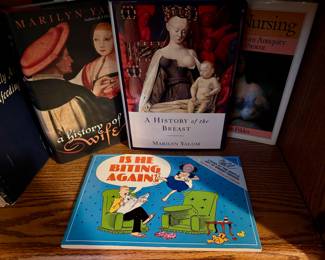 A History of the Wife by Marilyn Yalom, A History of the Breast by Marilyn Yalom, Is He Biting Again? Looks at the Gentle Art of Breast Feeding by Neil Matterson