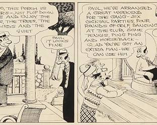 2084
Rube Goldberg
(1883-1970)
"Otto, you look all tired out..."
Ink on paper
Signed and inscribed in ink lower right: Rube Goldberg / "4-19 / By Claude Forbes / Send in a Benny"
Sight: 5.5" H x 17.25" W
Estimate: $600 - $800