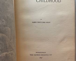 James  Whitcomb Riley-1891 Rhymes of Childhood, 1895 Armazindy, 1891 Neighborly Poems